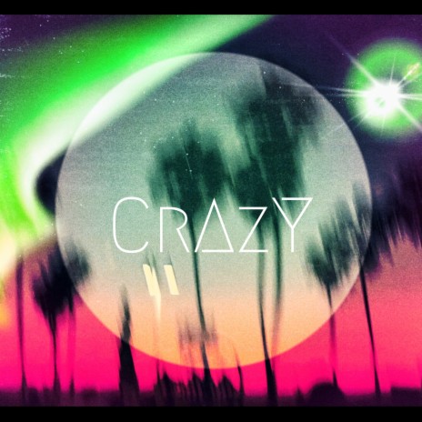 CrAzY | Boomplay Music