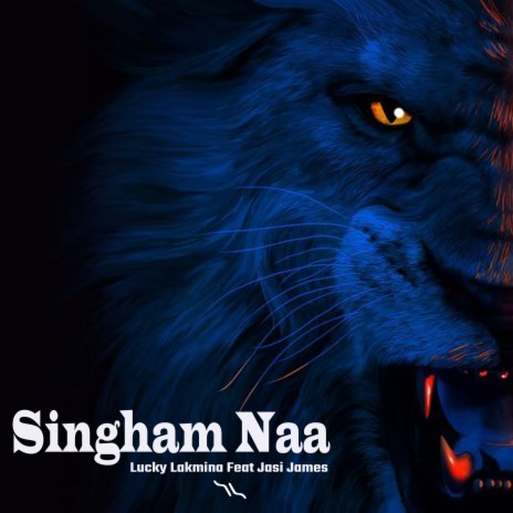 Singham Naa ft. Jasi James | Boomplay Music