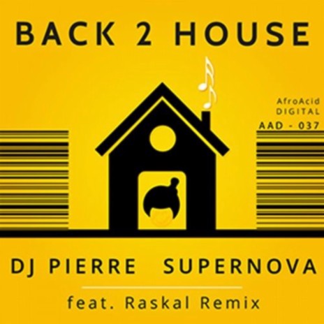 Back 2 House (Pierre's 80's Time Warp Mix) ft. Supernova