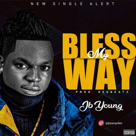 Bless My Way | Boomplay Music