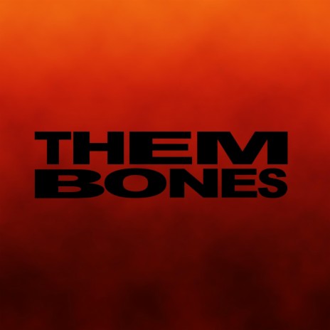 Them Bones ft. Anthony Vincent | Boomplay Music