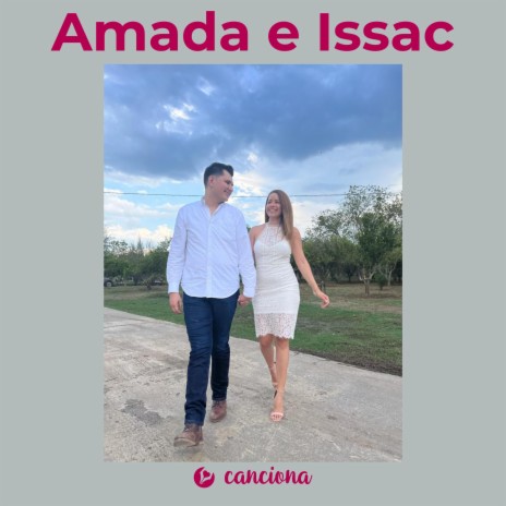 Amada e Isaac | Boomplay Music