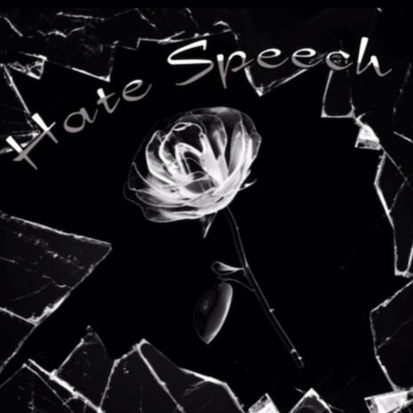 HATE SPEECH | Boomplay Music