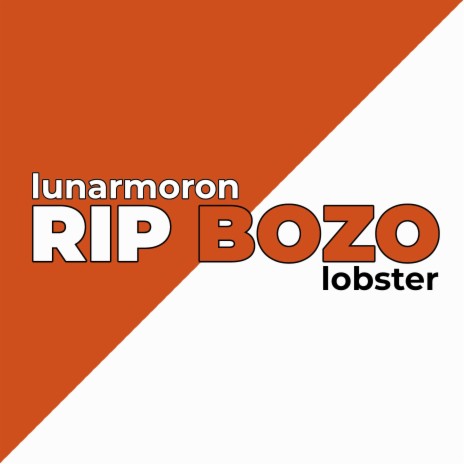 rip bozo ft. lobster | Boomplay Music