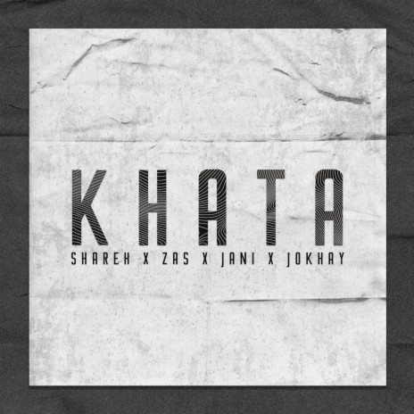 Khata ft. Shareh, Zas & JANI | Boomplay Music