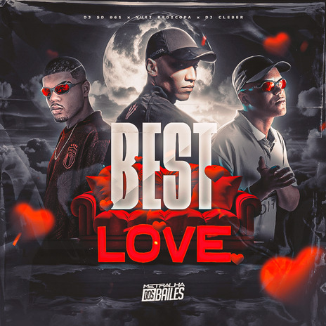 Best Love ft. DJ SD 061 & DJ CLEBER | Boomplay Music