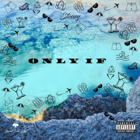 Only If | Boomplay Music