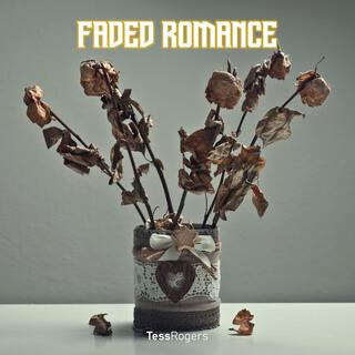 Faded Romance