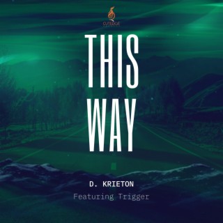 This Way ft. Trigger lyrics | Boomplay Music