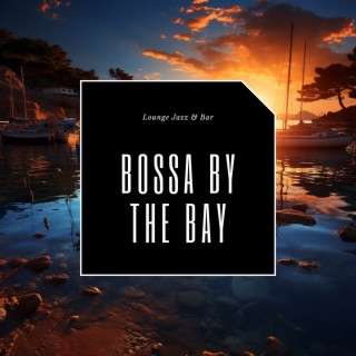 Bossa by the Bay
