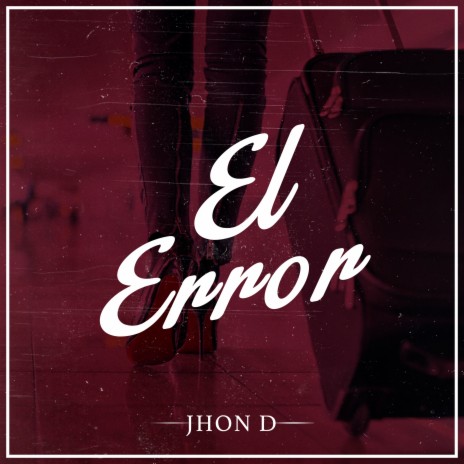 El Error | Boomplay Music