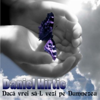 Dacă vrei să-L vezi pe Dumnezeu