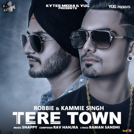 Tere Town ft. Kammie Singh | Boomplay Music