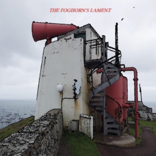 The Foghorn's Lament