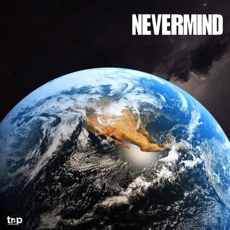 Nevermind | Boomplay Music