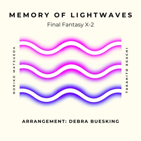 Memory of Lightwaves (From Final Fantasy X-2) | Boomplay Music