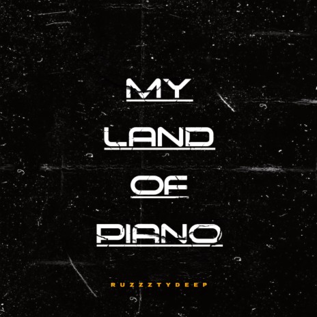 My land of piano | Boomplay Music