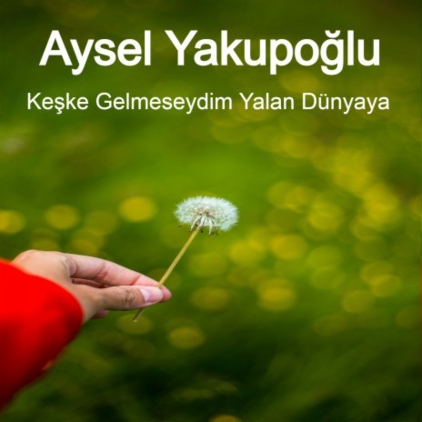 Keşke Gelmeseydim Yalan Dünyaya | Boomplay Music