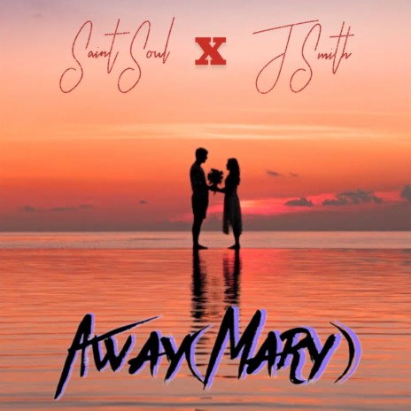 Away(Mary) ft. J smith | Boomplay Music
