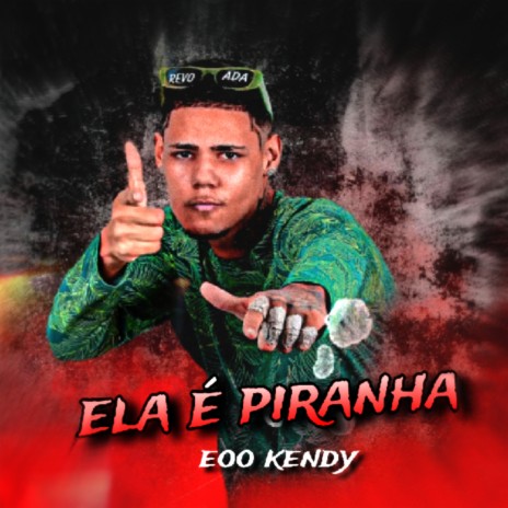 Ela É Piranha | Boomplay Music