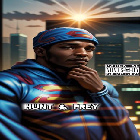 Hunt & Prey | Boomplay Music