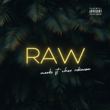 Raw ft. Chev Robinson