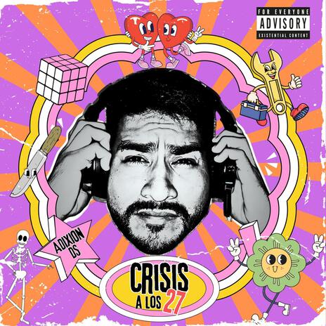 Crisis a los 27 | Boomplay Music