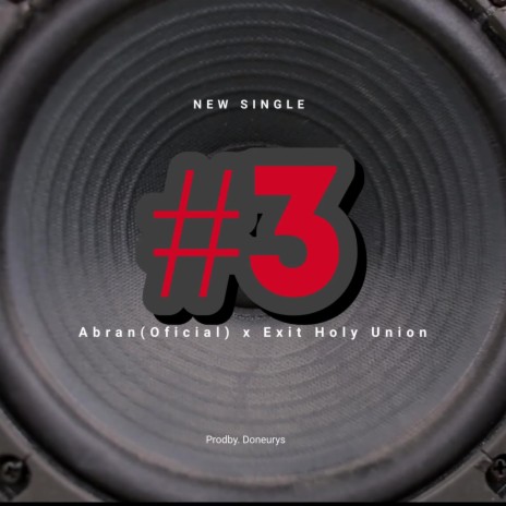 #3 ft. Exit Holy Union | Boomplay Music