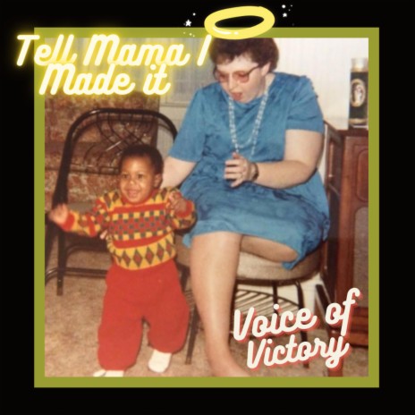 God Tell My Mama I made it | Boomplay Music