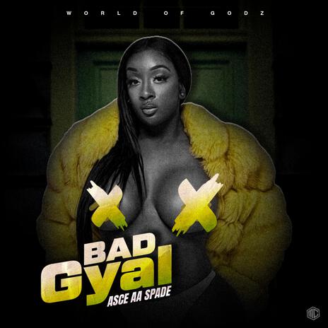 Bad Gyal | Boomplay Music