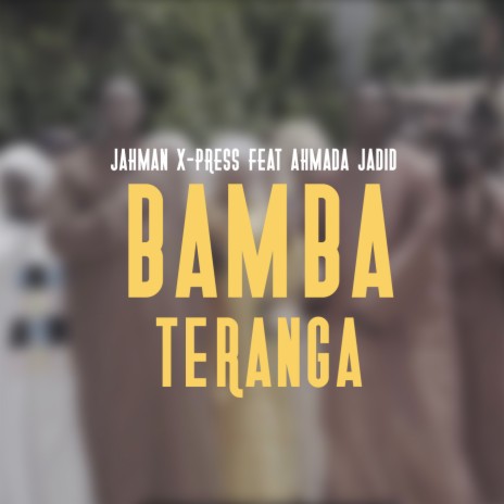 Bamba Teranga ft. Ahmada Jadid | Boomplay Music