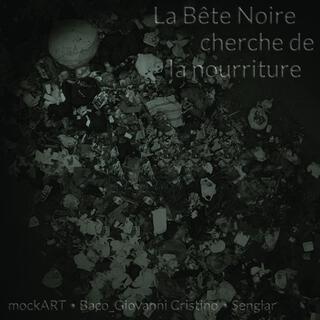 La Bête Noire cherche de la nourriture