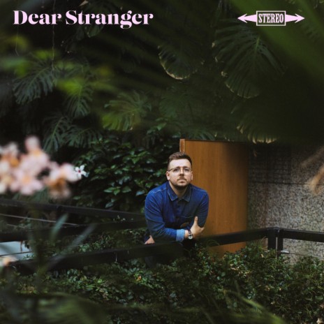 Dear Stranger | Boomplay Music