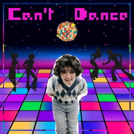 Can't Dance | Boomplay Music