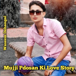 Mujji Pdosan Ki Love Story