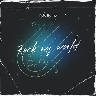 Rock My World