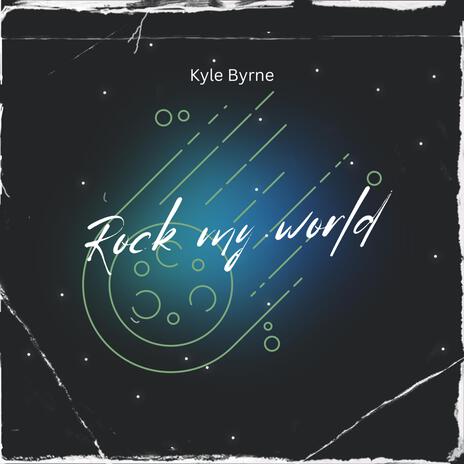 Rock My World | Boomplay Music