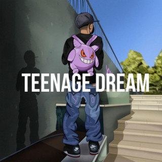 teenage dream