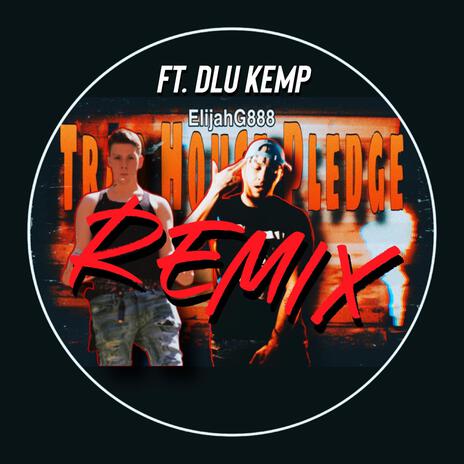 Trap House Pledge (Remix) ft. DLU Kemp | Boomplay Music