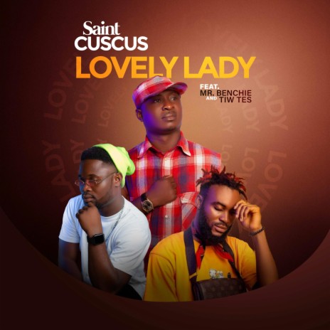 Lovely Lady ft. Mr. Benchie & Tiw Tes | Boomplay Music