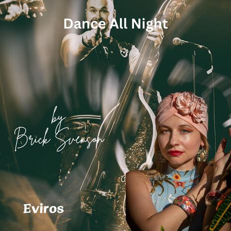 Dance All Night | Boomplay Music