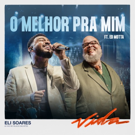 O Melhor Pra Mim (Ao Vivo) ft. Ed Motta | Boomplay Music