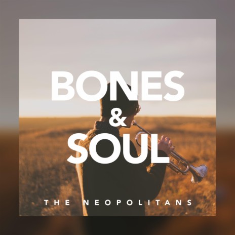 Bones & Soul (Acoustic) | Boomplay Music