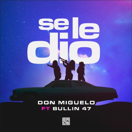 Se Le Dio ft. Bulin 47 | Boomplay Music