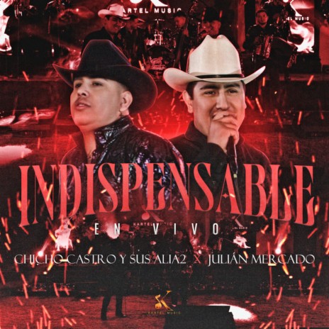 Indispensable (En Vivo) ft. Julian Mercado