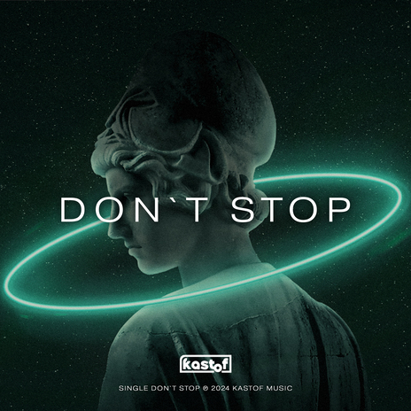 Don`t Stop | Boomplay Music