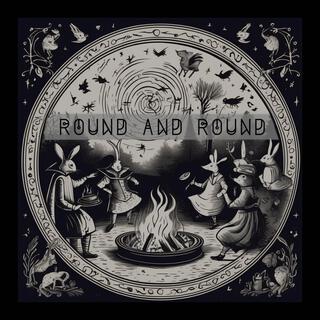 Round and Round