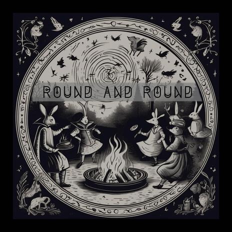 Round and Round | Boomplay Music