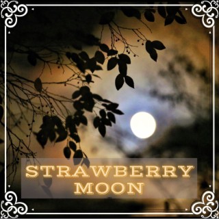 Strawberry Moon