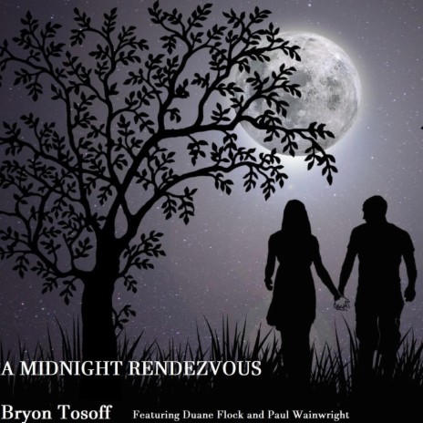 A Midnight Rendezvous (feat. Duane Flock & Paul Wainwright) | Boomplay Music